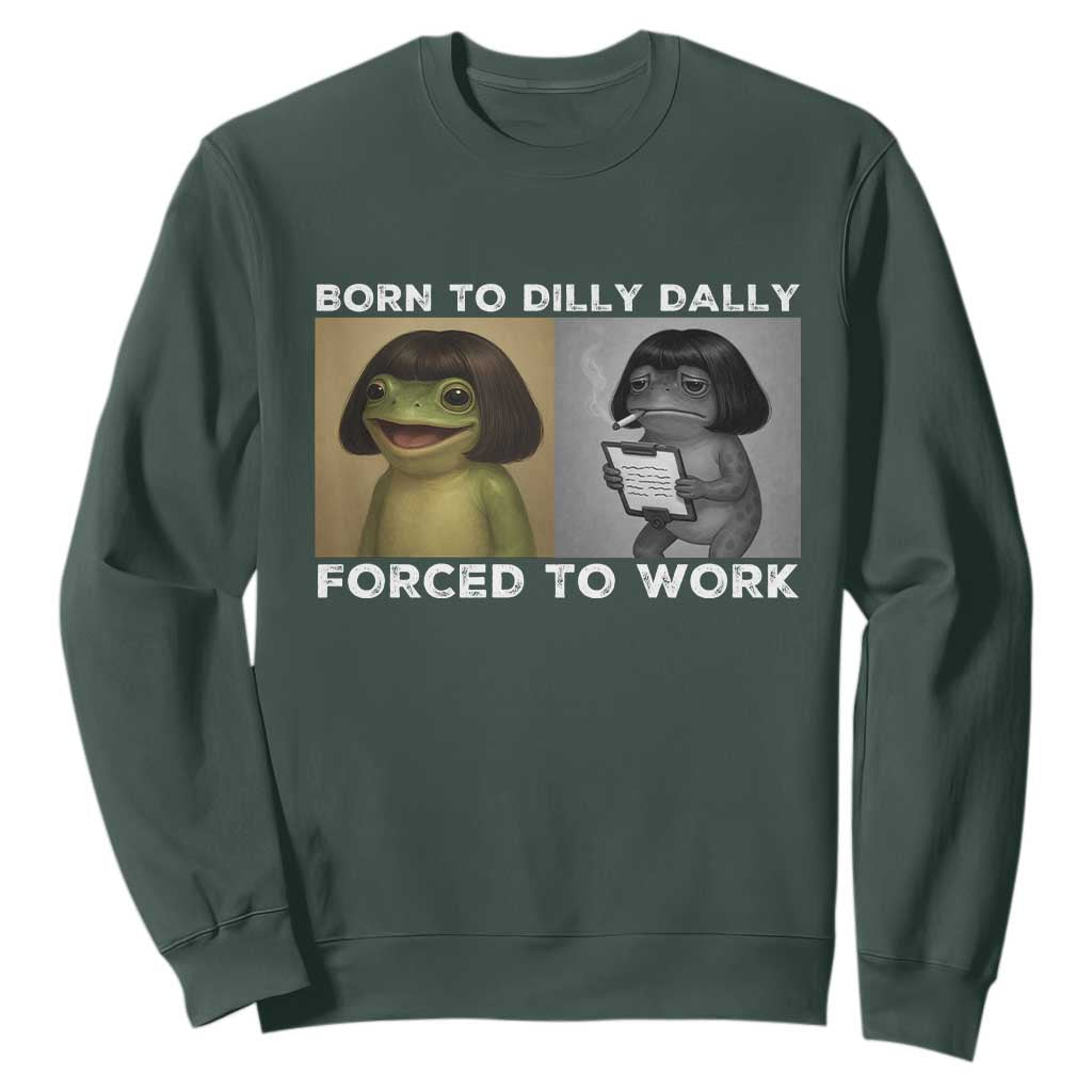 Funny Frog Meme Sweatshirt Dilly Dally Lock In Meme TS12 Dark Forest Green Print Your Wear