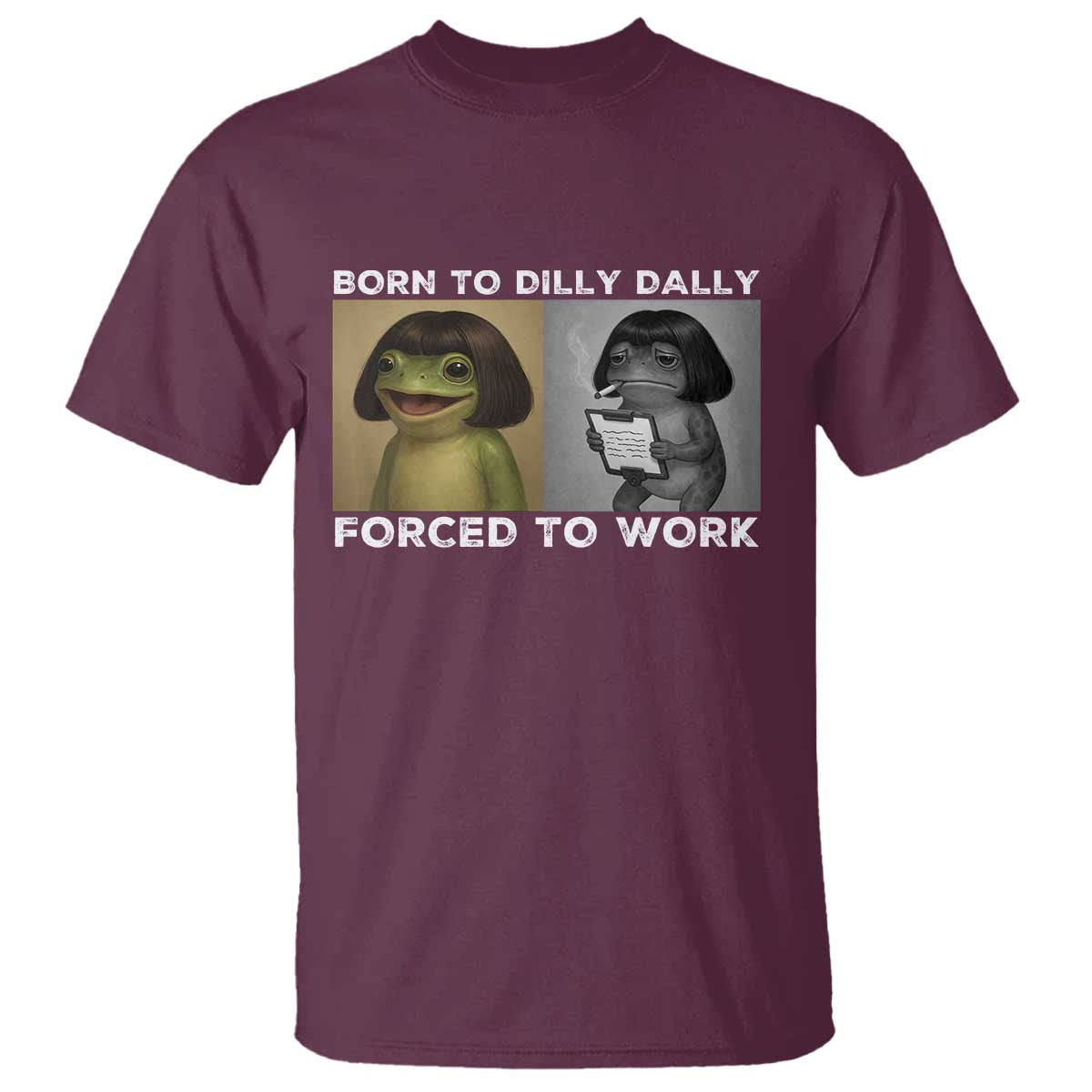 Funny Frog Meme T Shirt Dilly Dally Lock In Meme TS12 Maroon Print Your Wear