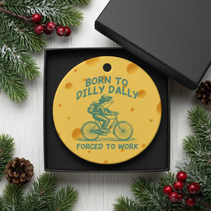 Born To Dilly Dally Forced To Work Ceramic Ornament Funny Frog Meme TS12 1pc Yellow Cheese Print Your Wear