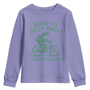 Born To Dilly Dally Forced To Work Youth Sweatshirt Funny Frog Meme TS12 Violet Print Your Wear