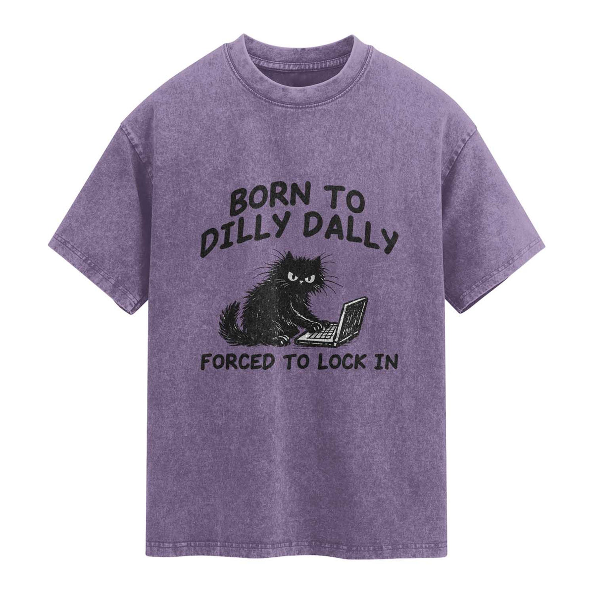 Funny Black Cat Washed Cotton T-Shirt Born To Dilly Dally Forced To Lock In