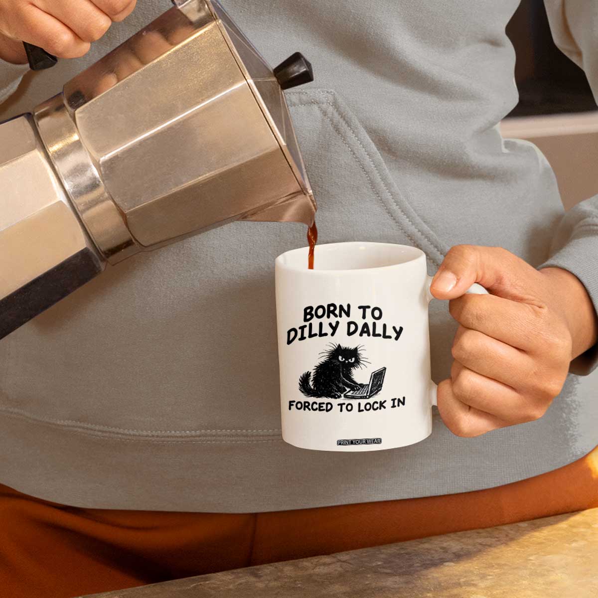 Funny Black Cat Coffee Mug Born To Dilly Dally Forced To Lock In TS12 Print Your Wear