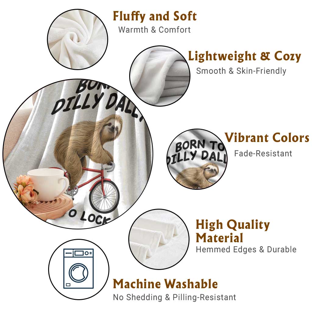 Funny Sloth Lover Throw Blanket Born To Dilly Dally Forced To Lock In TS12 Print Your Wear