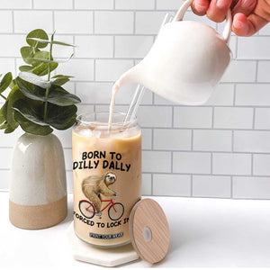Funny Sloth Lover Glass Can Born To Dilly Dally Forced To Lock In TS12 Print Your Wear