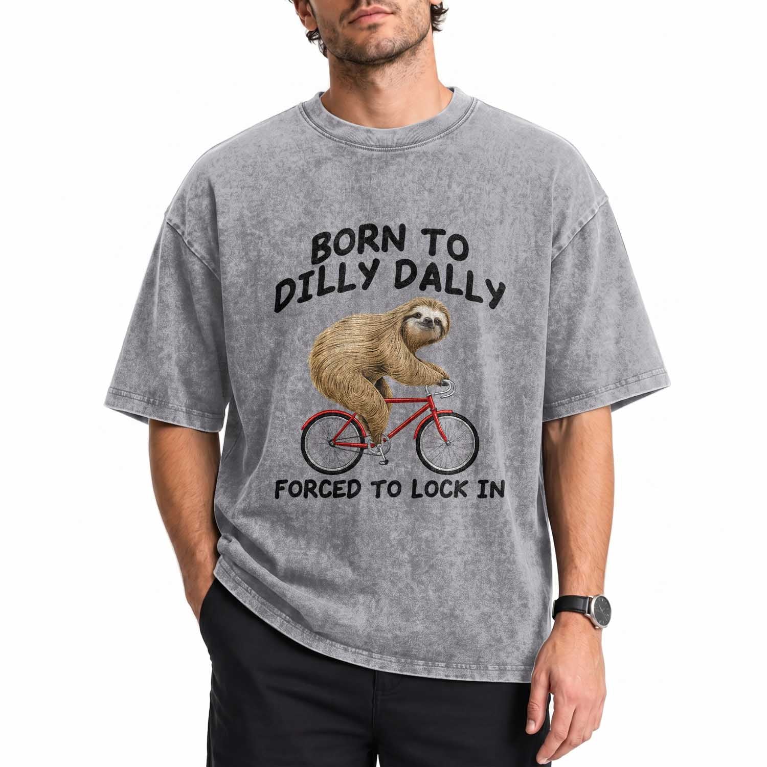 Funny Sloth Lover Washed Cotton T-Shirt Born To Dilly Dally Forced To Lock In