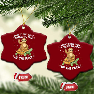 Funny Sloth Riding Turtle Ceramic Ornament Born To Dilly Dally Forced To Pick Up The Pace TS12 Print Your Wear