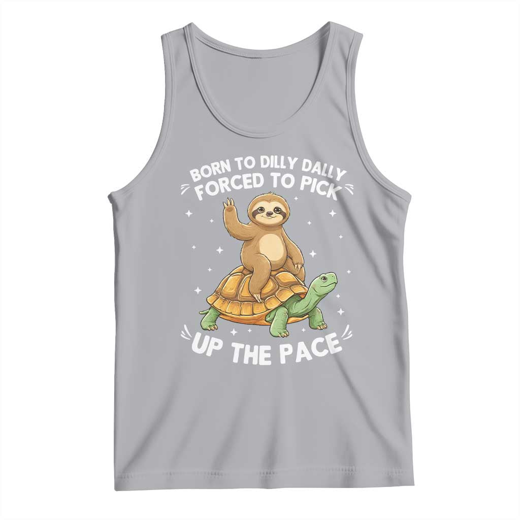 Funny Sloth Riding Turtle Tank Top Born To Dilly Dally Forced To Pick Up The Pace TS12 Athletic Heather Print Your Wear