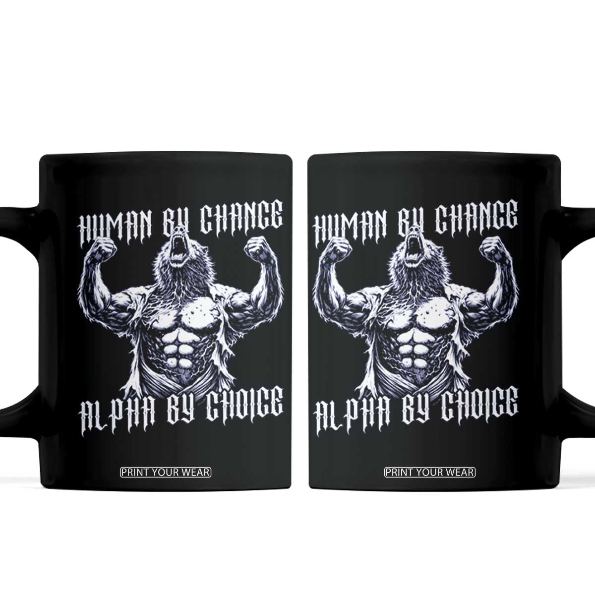 Funny Cringe Werewolf Memes Coffee Mug Human By Chance Alpha By Choice TS12 Black Print Your Wear