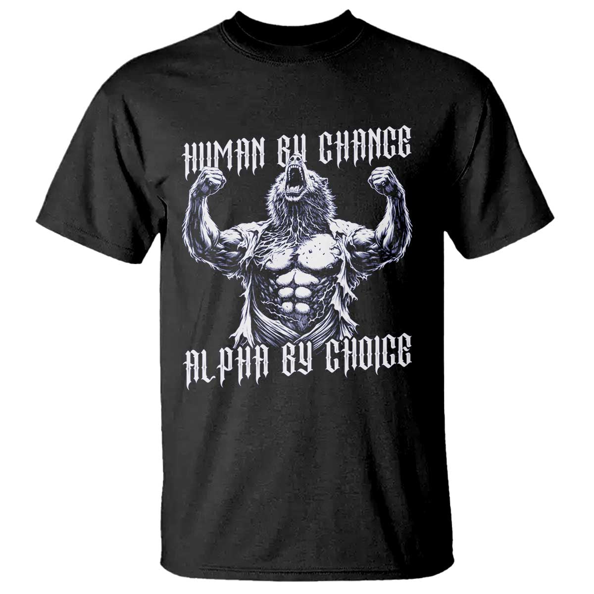 Funny Cringe Werewolf Memes T Shirt Human By Chance Alpha By Choice TS12 Black Print Your Wear