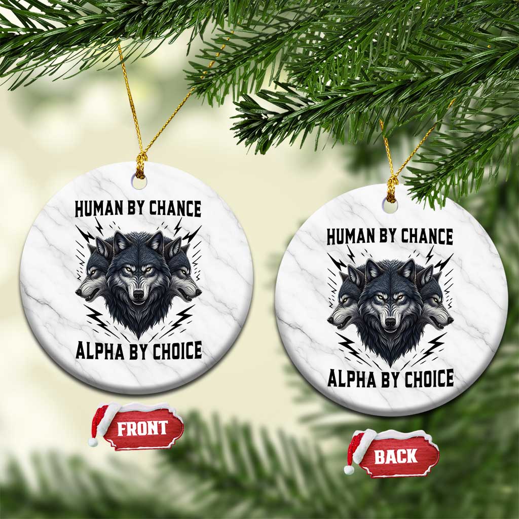 Alpha By Choice Human By Chance Wolf Mindset Quote Ceramic Ornament TS12 1pc White Marble Print Your Wear