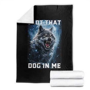 Funny Werewolf Meme Unhinged Throw Blanket I Got That Dog In Me TS12 Black Print Your Wear