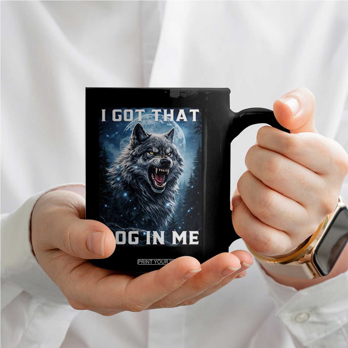 Funny Werewolf Meme Unhinged Coffee Mug I Got That Dog In Me TS12 Print Your Wear
