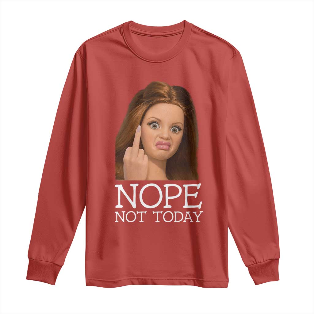 Funny Doll Face Disgusted Long Sleeve Shirt Nope Not Today Meme TS12 Red Print Your Wear