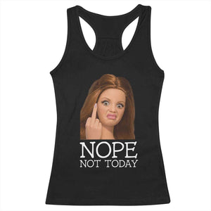 Funny Doll Face Disgusted Racerback Tank Top Nope Not Today Meme TS12 Black Print Your Wear