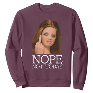 Funny Doll Face Disgusted Sweatshirt Nope Not Today Meme TS12 Maroon Print Your Wear