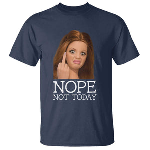 Funny Doll Face Disgusted T Shirt Nope Not Today Meme TS12 Navy Print Your Wear