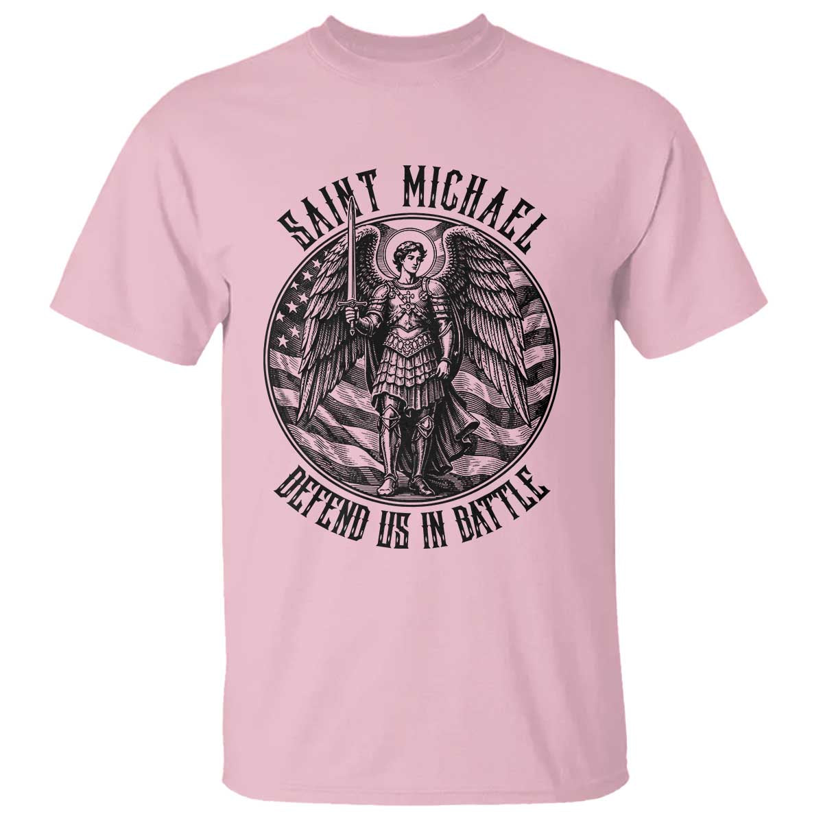Saint Michael Defend Us In Battle T Shirt American Flag Patriotic TS12 Light Pink Print Your Wear