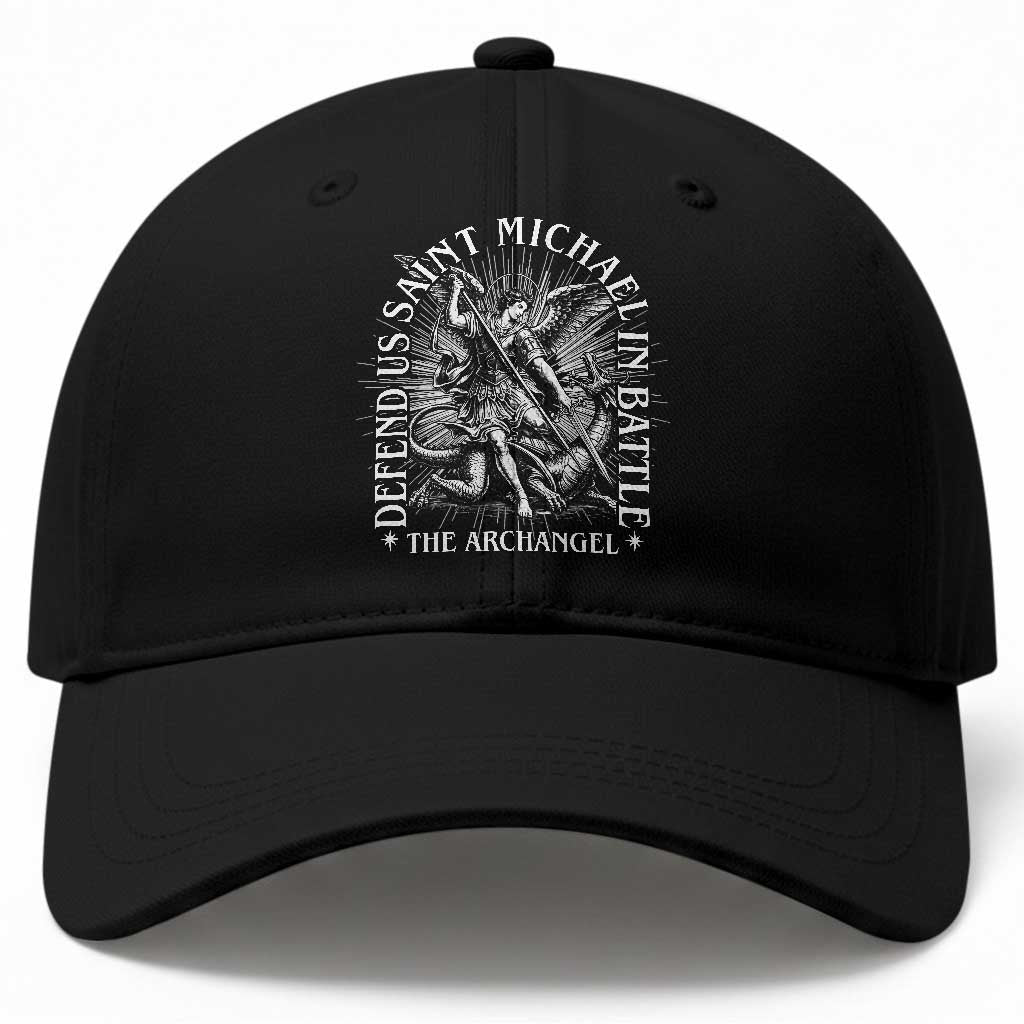 Saint Michael Defend Us In Battle Baseball Cap Catholic Protection Gift TS12 Print Your Wear