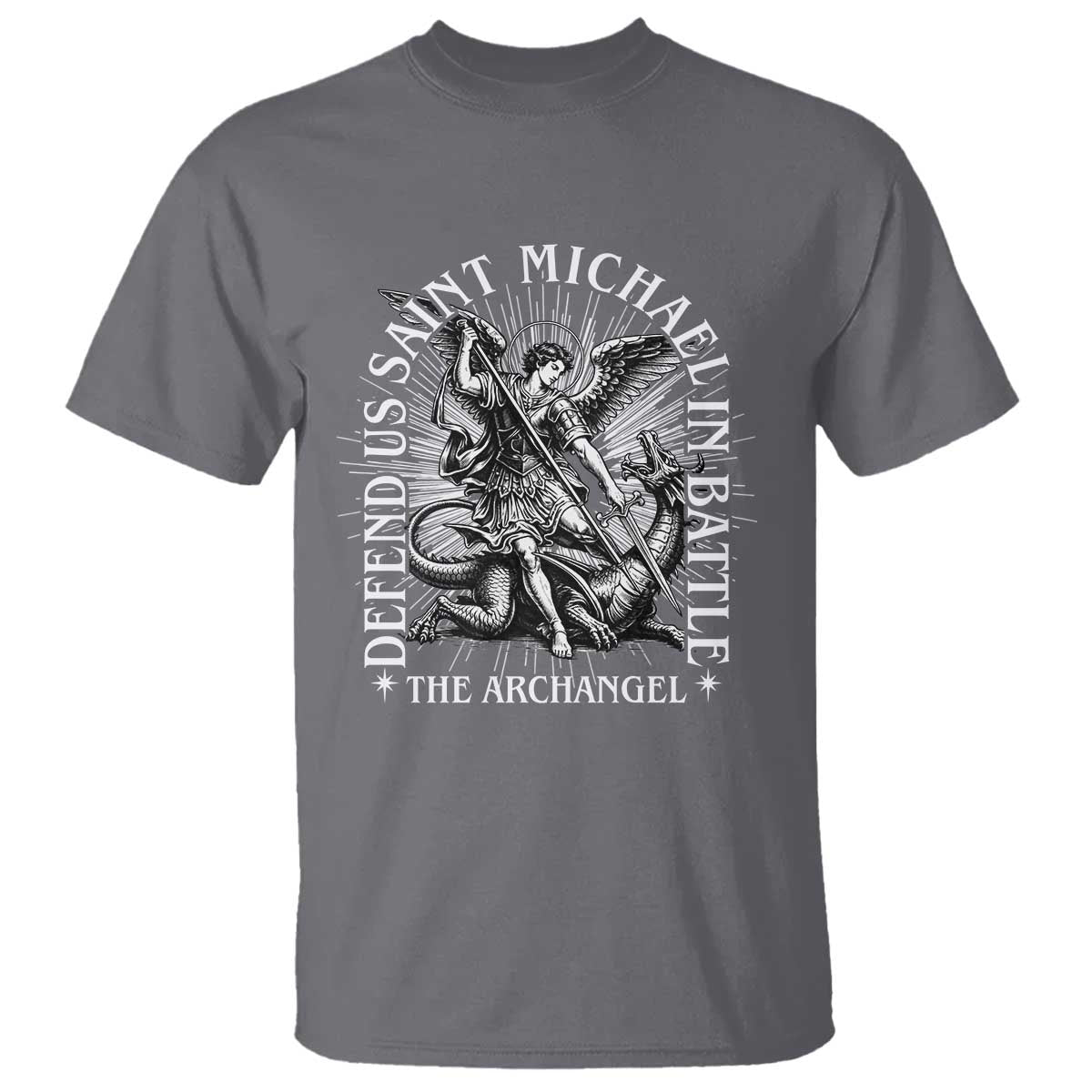 Saint Michael Defend Us In Battle T Shirt Catholic Protection Gift TS12 Charcoal Print Your Wear
