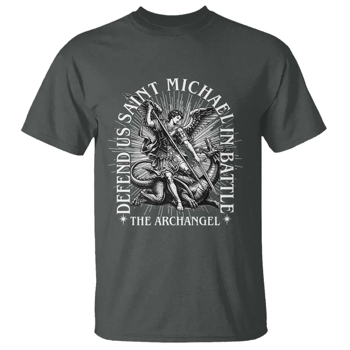 Saint Michael Defend Us In Battle T Shirt Catholic Protection Gift TS12 Dark Heather Print Your Wear