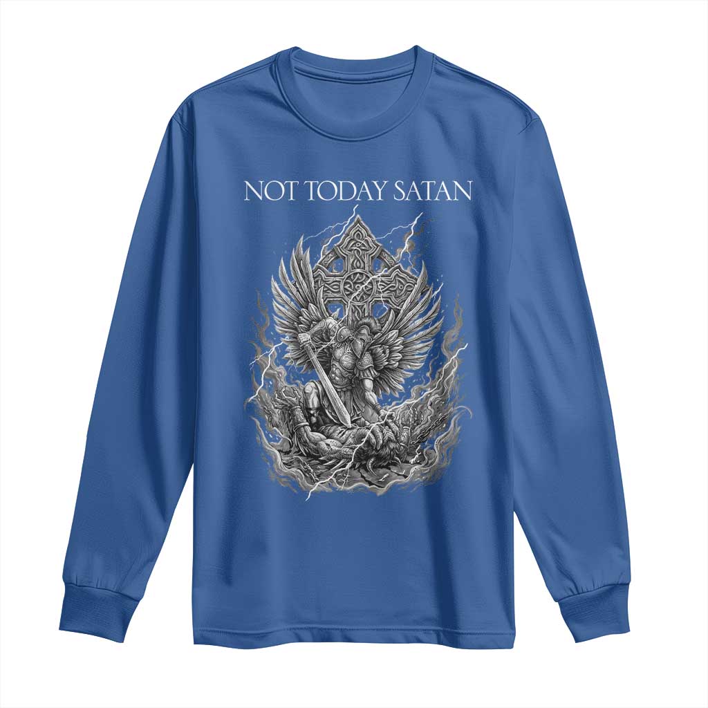 Not Today Satan Long Sleeve Shirt Saint Michael Fights Evil TS12 Royal Blue Print Your Wear