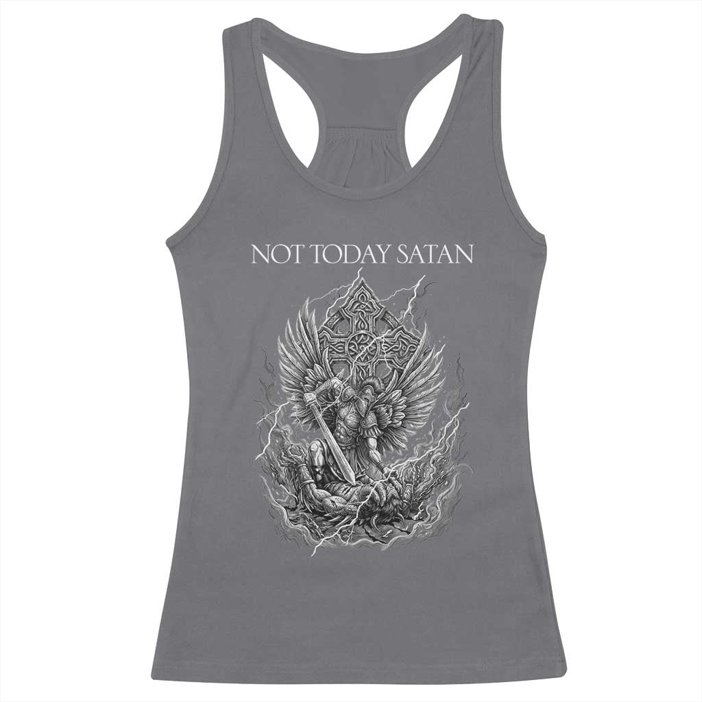 Not Today Satan Racerback Tank Top Saint Michael Fights Evil TS12 Charcoal Print Your Wear