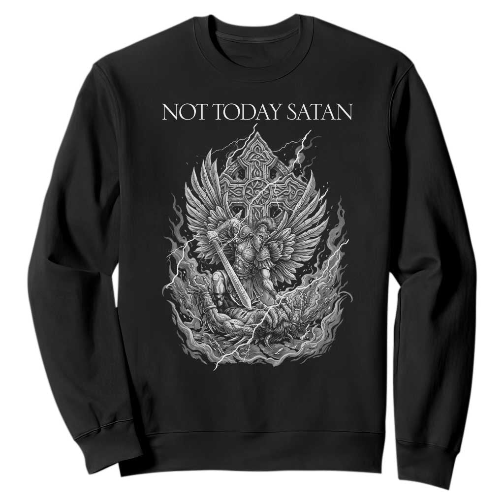 Not Today Satan Sweatshirt Saint Michael Fights Evil TS12 Black Print Your Wear