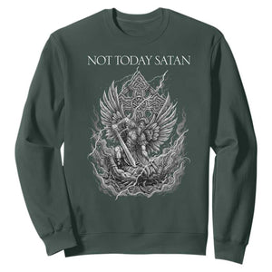 Not Today Satan Sweatshirt Saint Michael Fights Evil TS12 Dark Forest Green Print Your Wear