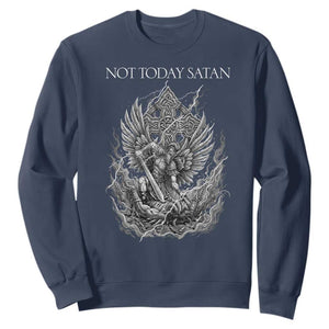 Not Today Satan Sweatshirt Saint Michael Fights Evil TS12 Navy Print Your Wear