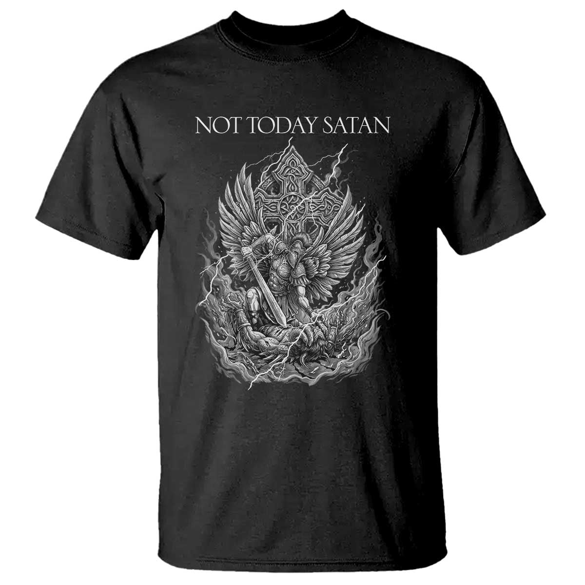 Not Today Satan T Shirt - Saint Michael Fights Evil Christian Faith Spiritual Warfare Tee TS12 Black Print Your Wear