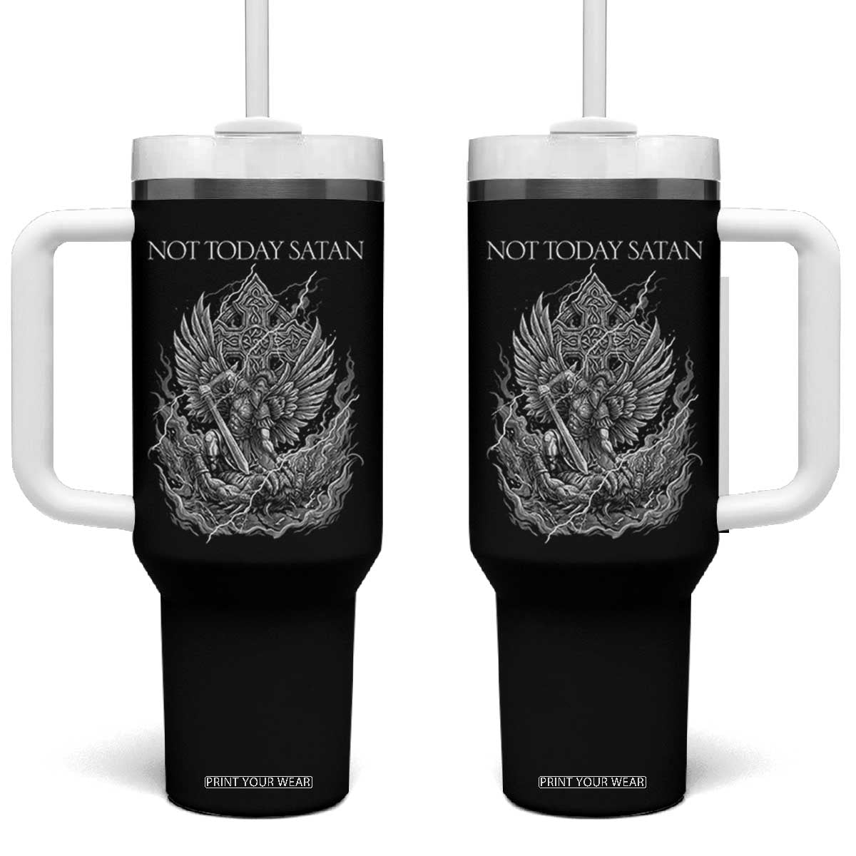 Not Today Satan Tumbler With Handle Saint Michael Fights Evil TS12 One Size: 40 oz Black Print Your Wear