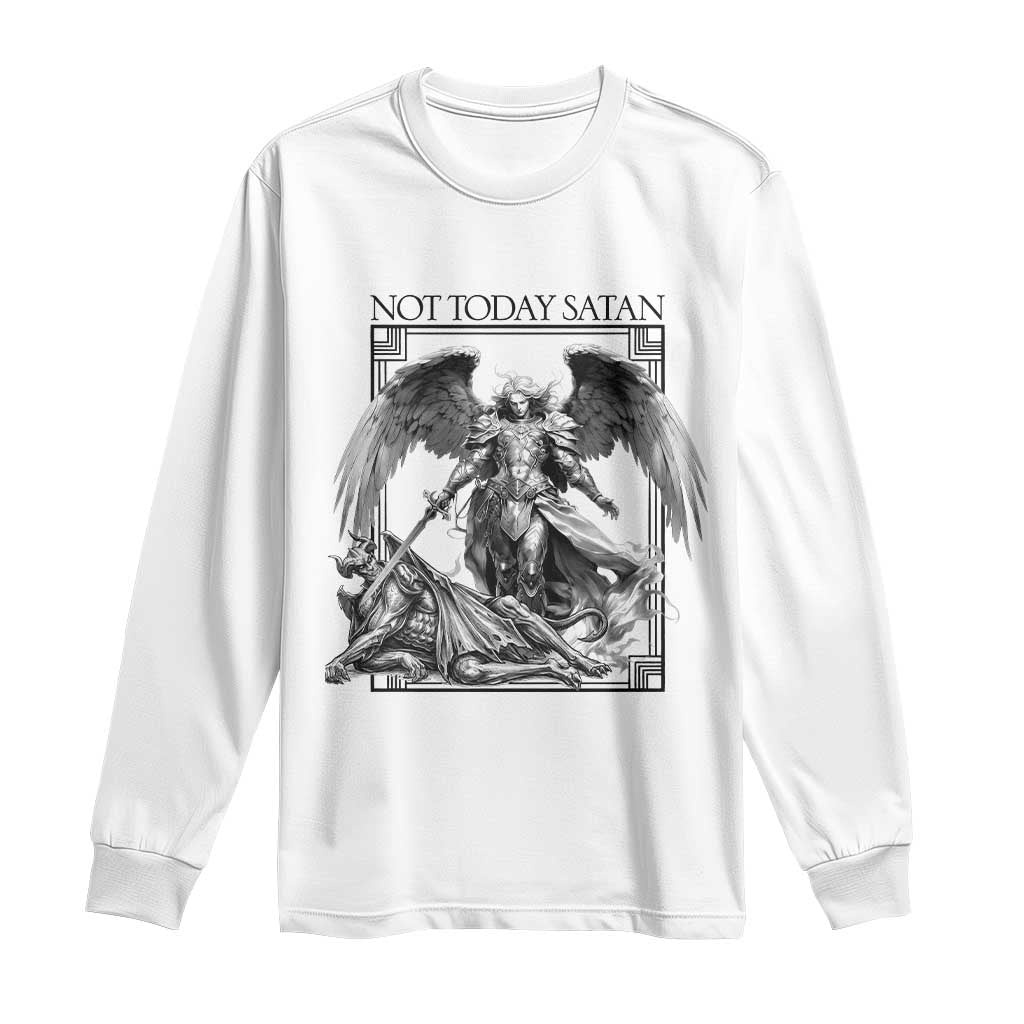 Funny Saint Michael Defeating Satan Long Sleeve Shirt Not Today Satan TS12 White Print Your Wear