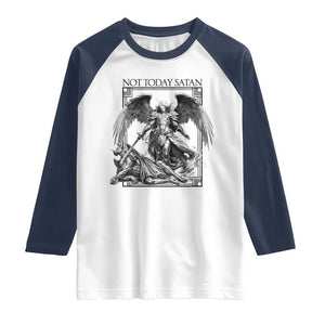 Funny Saint Michael Defeating Satan Raglan Shirt Not Today Satan TS12 White Navy Print Your Wear