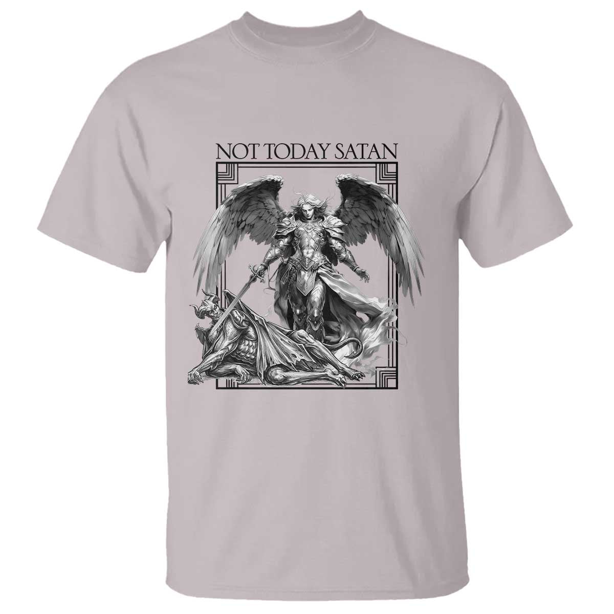 Funny Saint Michael Defeating Satan T Shirt Not Today Satan TS12 Ice Gray Print Your Wear
