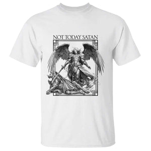 Funny Saint Michael Defeating Satan T Shirt Not Today Satan TS12 White Print Your Wear