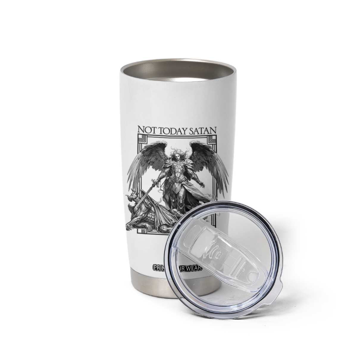 Funny Saint Michael Defeating Satan Tumbler Cup Not Today Satan TS12 Print Your Wear