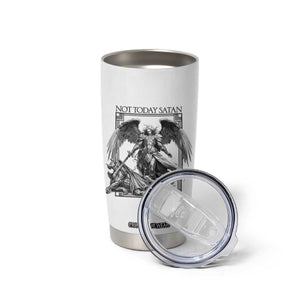 Funny Saint Michael Defeating Satan Tumbler Cup Not Today Satan TS12 Print Your Wear