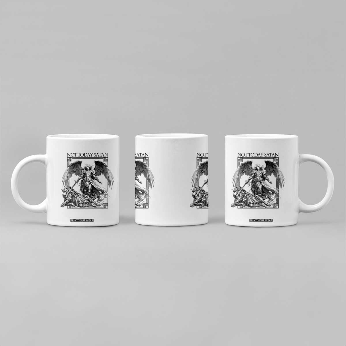 Funny Saint Michael Defeating Satan Coffee Mug Not Today Satan TS12 Print Your Wear