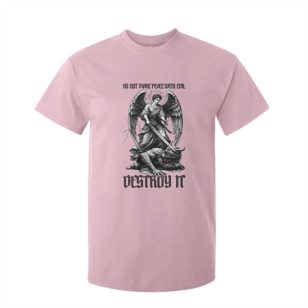 Do Not Make Peace With Evil T Shirt For Kid Archangel Saint Michael TS12 Light Pink Print Your Wear