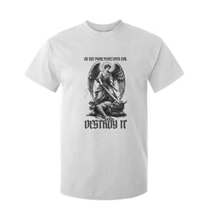 Do Not Make Peace With Evil T Shirt For Kid Archangel Saint Michael TS12 White Print Your Wear