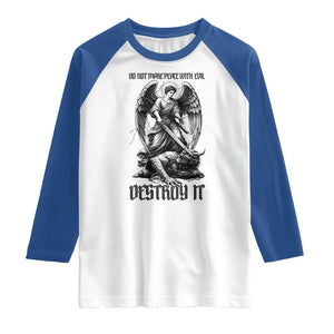 Do Not Make Peace With Evil Raglan Shirt Archangel Saint Michael TS12 White Royal Print Your Wear