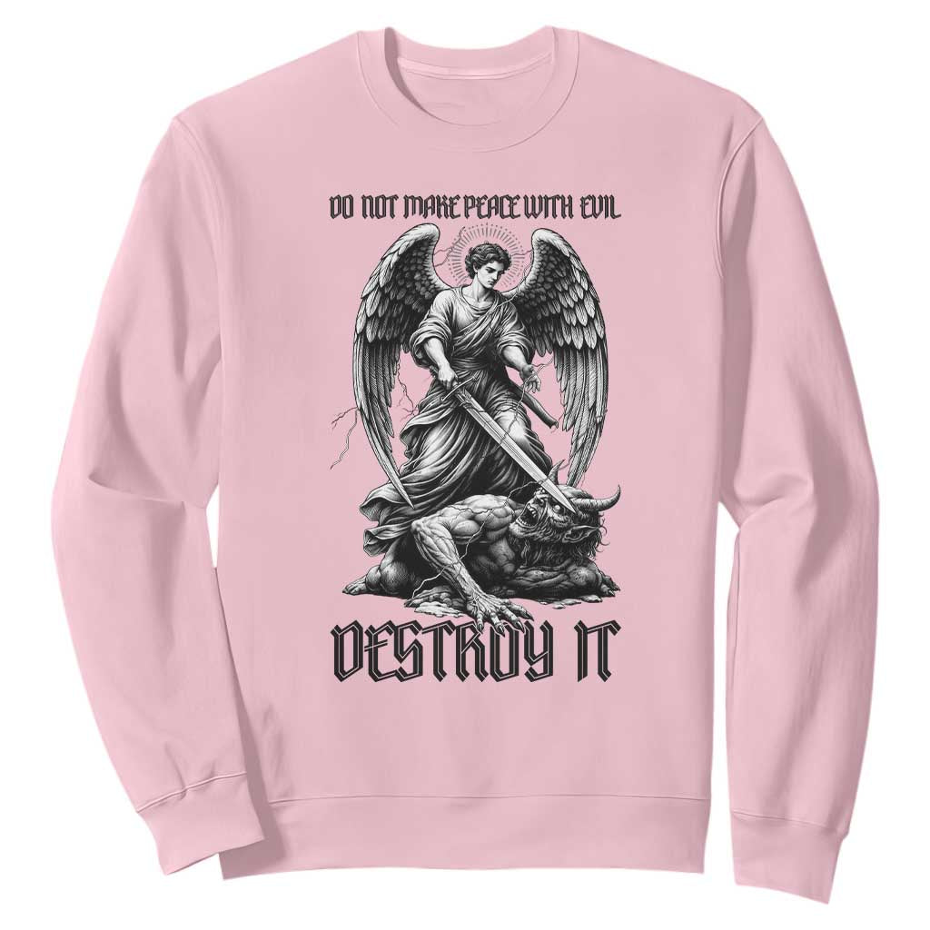 Do Not Make Peace With Evil Sweatshirt Archangel Saint Michael TS12 Light Pink Print Your Wear
