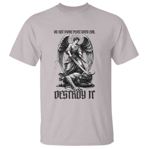 Do Not Make Peace With Evil T Shirt Archangel Saint Michael TS12 Ice Gray Print Your Wear