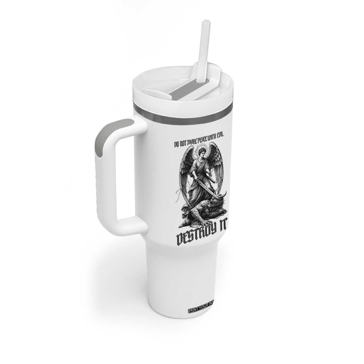 Do Not Make Peace With Evil Tumbler With Handle Archangel Saint Michael TS12 Print Your Wear