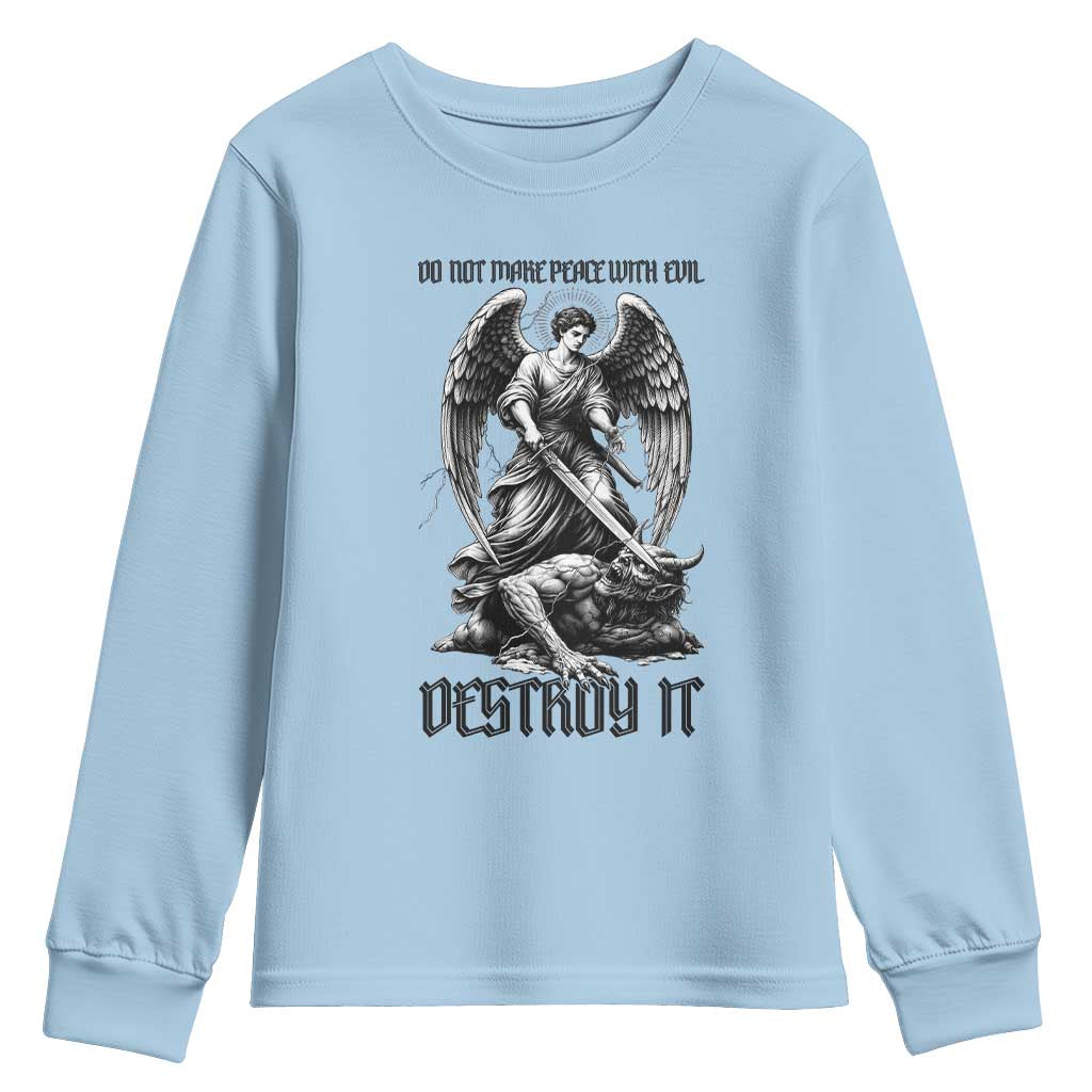 Do Not Make Peace With Evil Youth Sweatshirt Archangel Saint Michael TS12 Light Blue Print Your Wear