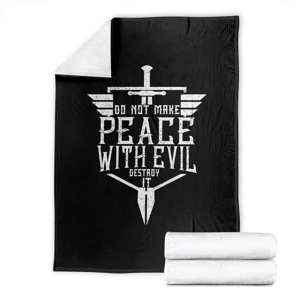 Do Not Make Peace With Evil Throw Blanket Catholic Protection Gift TS12 Black Print Your Wear