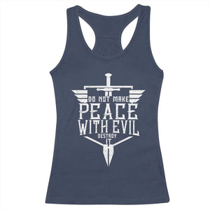 Do Not Make Peace With Evil Racerback Tank Top Catholic Protection Gift TS12 Navy Print Your Wear