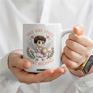 This Girl Loves Saint Michael Coffee Mug Religious Faith Gift TS12 Print Your Wear