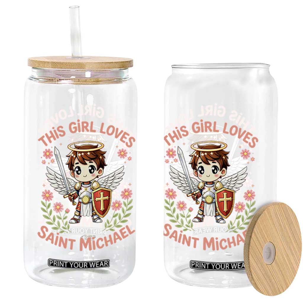 This Girl Loves Saint Michael Glass Can Catholic Faith Gift TS12 Print Your Wear