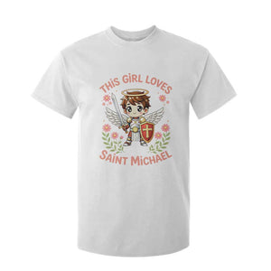 This Girl Loves Saint Michael T Shirt For Kid Catholic Faith Gift TS12 White Print Your Wear